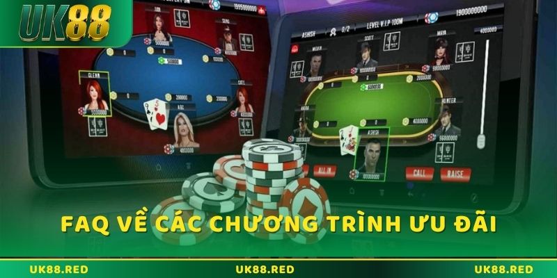 FAQ UK88 liên quan đến các chương trình ưu đãi và khuyến mãi