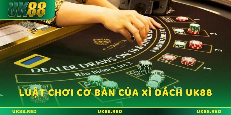 Luật chơi cơ bản của Xì Dách là gì tại UK88?