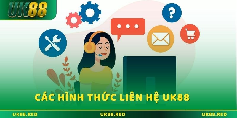 Tổng hợp các hình thức liên hệ UK88 phổ biến năm 2025
