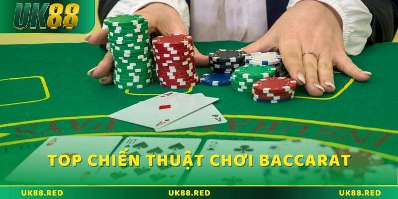 Top các chiến thuật chơi baccarat nâng cao