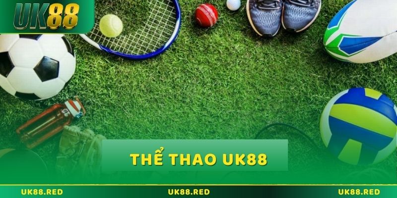 Khám phá sảnh thể thao UK88 với các phân tích chuyên sâu